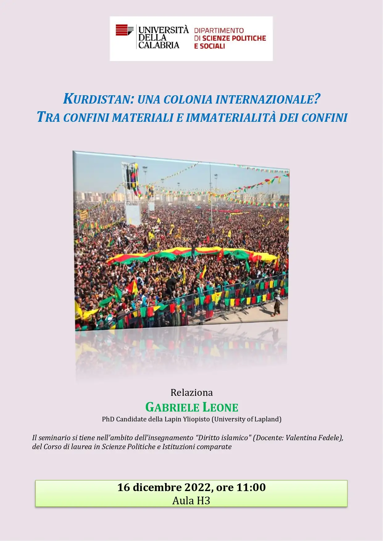 Kurdistan: una colonia internazionale? Tra confini materiali e immaterialità dei confini Kurdistan: una colonia internazionale? Tra confini materiali e immaterialità dei confini