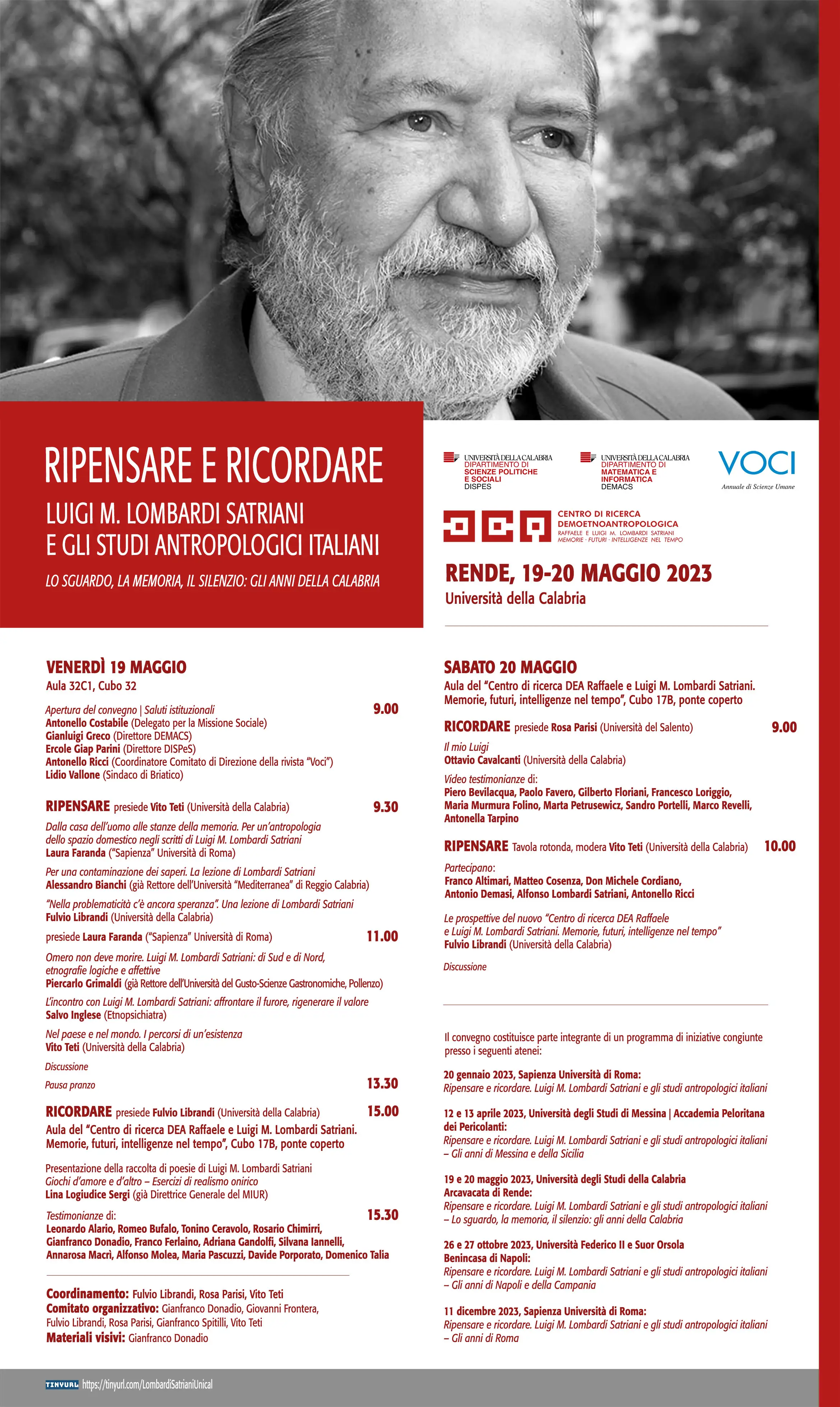 Convegno "Ripensare e ricordare Luigi M. Lombardi Satriani e gli studi antropologici italiani" Convegno "Ripensare e ricordare Luigi M. Lombardi Satriani e gli studi antropologici italiani"