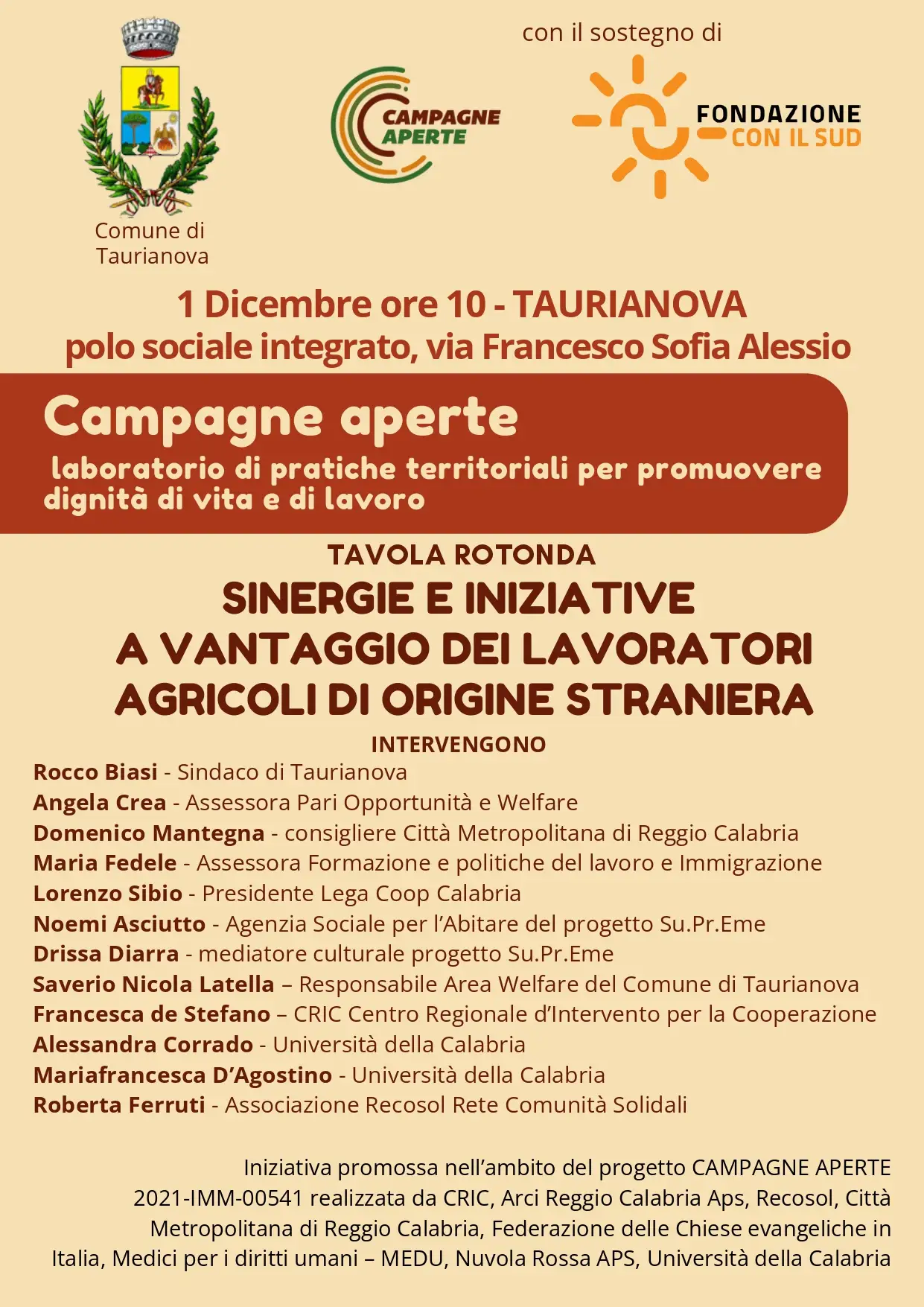 Sinergie e iniziative a vantaggio dei lavoratori agricoli di origine straniera Sinergie e iniziative a vantaggio dei lavoratori agricoli di origine straniera